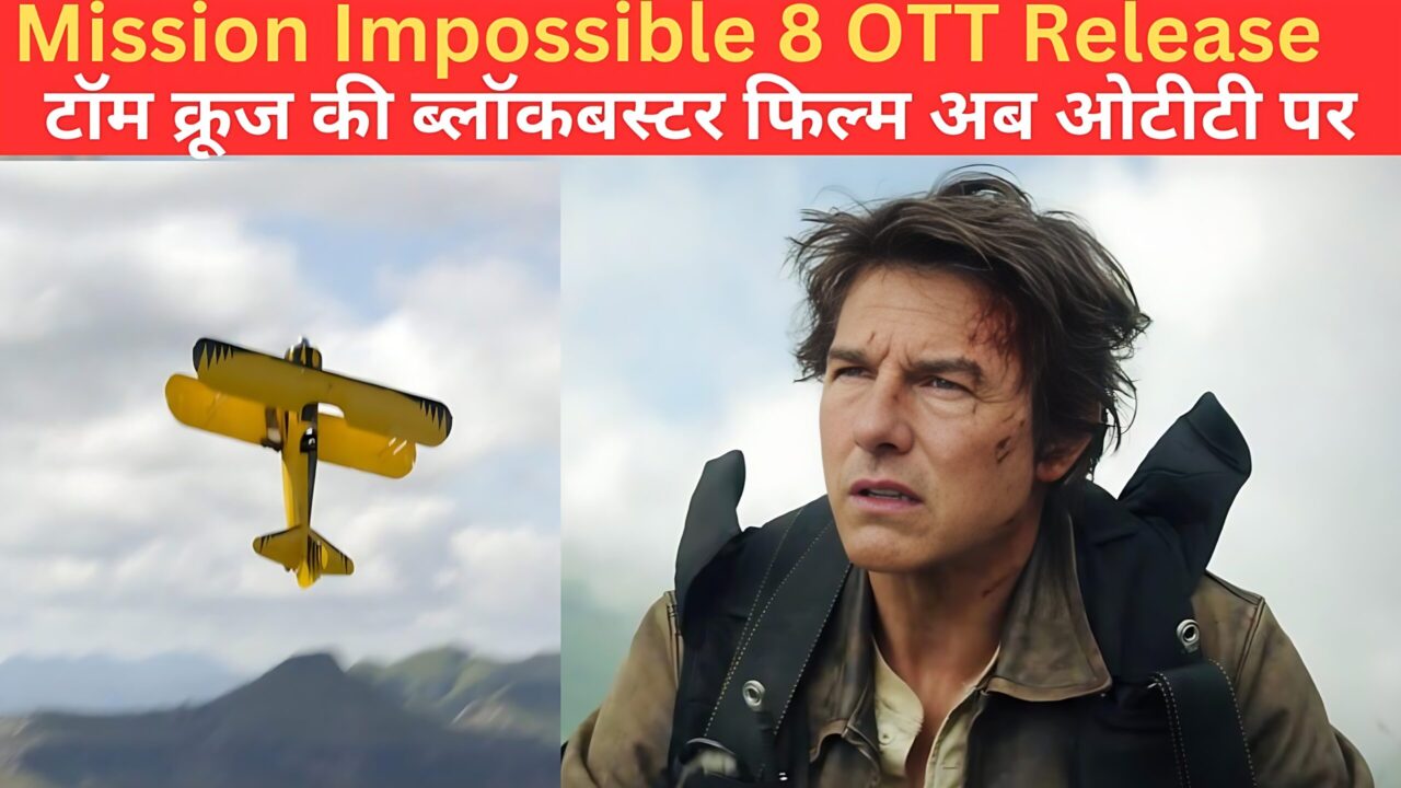 Mission Impossible 8 OTT Release