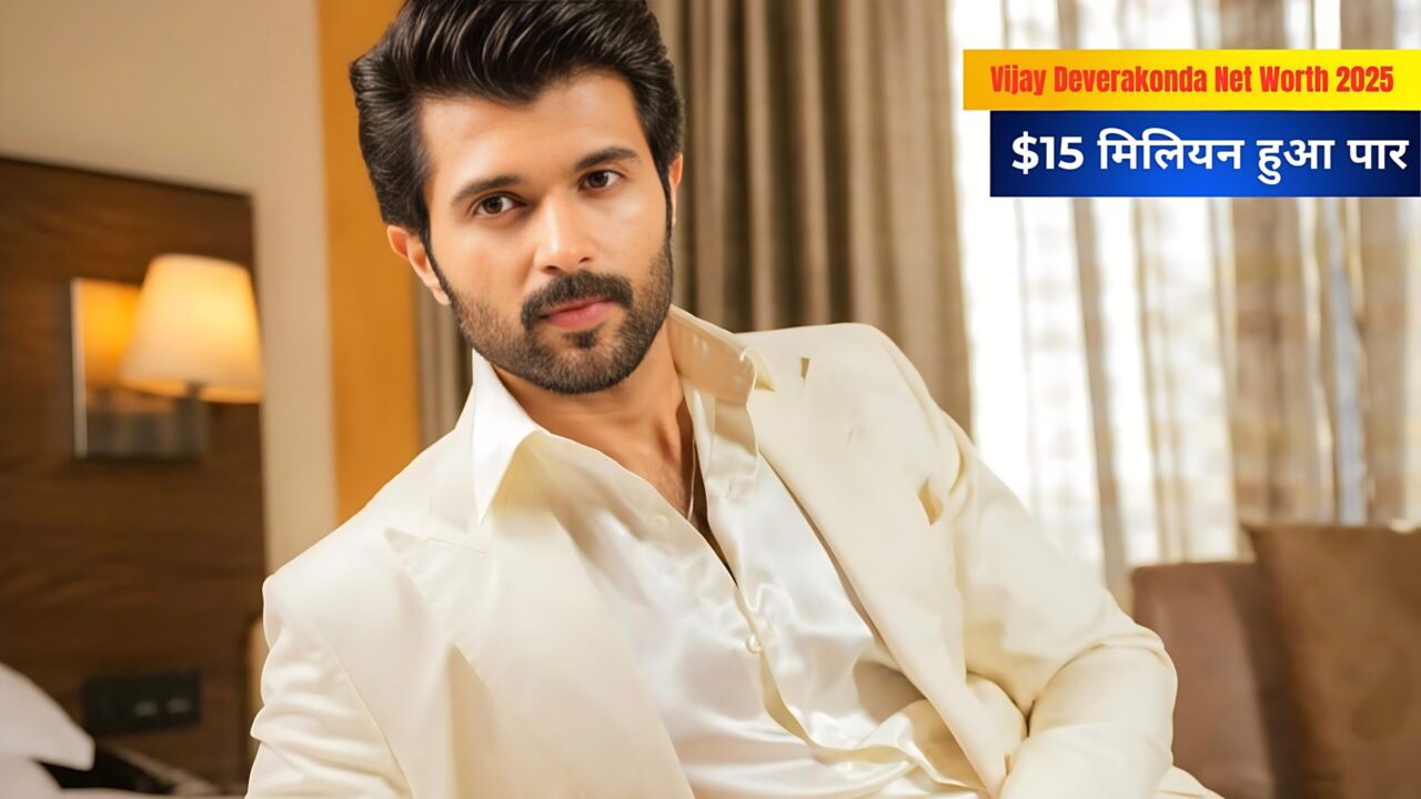 Vijay Deverakonda net worth 2025