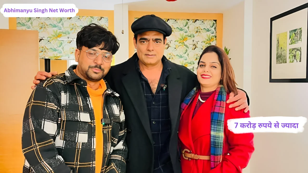 Abhimanyu Singh Net Worth 2025